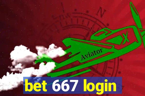 bet 667 login